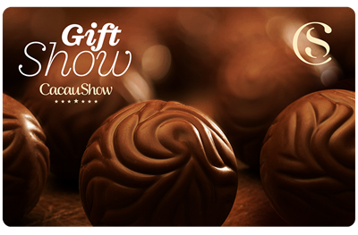 CARTÃO PRESENTE CACAU SHOW VIRTUAL